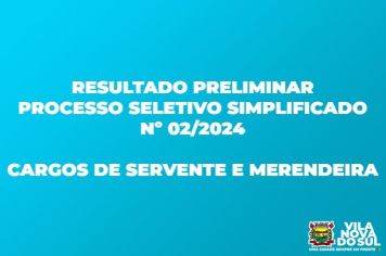 RESULTADO PRELIMINAR PROCESSO SELETIVO SIMPLIFICADO nº 02/2024