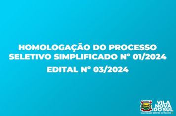 HOMOLOGAÇÃO DO PROCESSO SELETIVO SIMPLIFICADO Nº 01/2024
