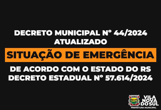 DECRETO Nº44/2024 - CALAMIDADE PÚBLICA