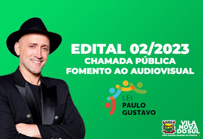 Edital 02/2023 - Audiovisual Lei Paulo Gustavo