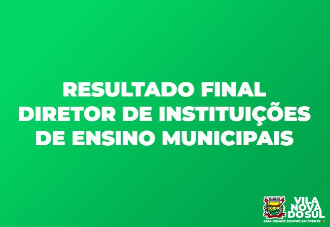 Resultado Final Diretor de Instituições de Ensino Municipais 