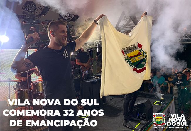 VILA NOVA DO SUL COMEMORA SEU 32º ANIVERSÁRIO 