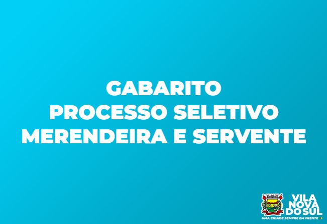 Gabarito do Processo Seletivo de Merendeira e Servente 2024