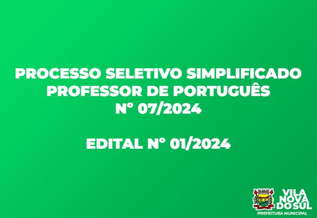 PROCESSO SELETIVO SIMPLIFICADO PARA PROFESSOR Nº 07/2024.  EDITAL Nº 01/2024
